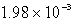 <strong>The in a saturated solution of is 5.93 \times 10<sup>-</sup><sup>3</sup> M.Calculate the K<sub>sp</sub> for .</strong> A) B) C) D) E)none of these