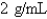 <strong>What is the best answer to report for g/mL?</strong> A) B) C) D) E)