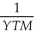 <strong>Which of the following formulas is incorrect?</strong> A)Yield to maturity for an n-period zero-coupon bond =   B)Price of an n-period bond =   +   + ...+   C)Price of an n-period bond = Coupon ×     +   D)Coupon =   <div style=padding-top: 35px> 