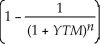 <strong>Which of the following formulas is incorrect?</strong> A)Yield to maturity for an n-period zero-coupon bond =   B)Price of an n-period bond =   +   + ...+   C)Price of an n-period bond = Coupon ×     +   D)Coupon =   <div style=padding-top: 35px> 