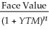 <strong>Which of the following formulas is incorrect?</strong> A)Yield to maturity for an n-period zero-coupon bond =   B)Price of an n-period bond =   +   + ...+   C)Price of an n-period bond = Coupon ×     +   D)Coupon =   <div style=padding-top: 35px> 