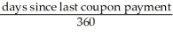 <strong>Which of the following formulas is INCORRECT?</strong> A)Invoice price = dirty price B)Clean price = dirty price - accrued interest C)Accrued interest = coupon amount ×   D)Cash price = clean price + accrued interest <div style=padding-top: 35px> 