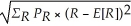 <strong>Which of the following equations is INCORRECT?</strong> A)Var(R)=   B)SD(R)=   C)Var(R)=   P<sub>R</sub> × (R - E[R])<sup>2</sup> D)E[R] =   P<sub>R</sub> × R <div style=padding-top: 35px> 