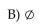 <strong>  Find W - I-</strong> A)0   C)I D)W <div style=padding-top: 35px> 