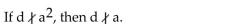Classify as true or false, assuming that a, b, c, and d are whole numbers an