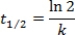 <strong>What is the half-life for a first-order reaction?</strong> A) B) C) D) E)