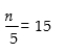 <strong>Choose a verbal interpretation of the following symbolic statement: </strong> A)Five more than a number is fifteen. B)The sum of a number and five is fifteen. C)The quotient of a number and five is fifteen. D)The product of a number and five is fifteen.