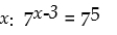 <strong>Solve for </strong> A)x = 2 B)x = 16,810 C)x = -2 D)x = 8