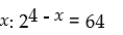 <strong>Solve for </strong> A)x = 2 B)x = 6 C)x = -2 D)x = -5