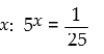 <strong>Solve for </strong> A)x = 5 B)x = -2 C)x = 2 D)x = -5