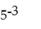Express the following by using positive exponents:
