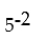 <strong>Evaluate: </strong> A)-25 B)-10 C)0.04 D)0.1