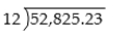 Divide and round the answer to the nearest whole number.  