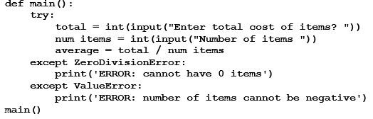 <strong>What will be the output after the following code is executed and the user enters 75 and -5 at the first two prompts? </strong> A) ERROR: cannot have 0 items B) ERROR: cannot have 0 items ERROR: number of items can't be negative C) ERROR: number of items can't be negative D) Nothing; there is no print statement to display average. The ValueError will not catch the error.