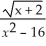<strong>The domain of the function f(x)= is</strong> A) all real numbers ≥ 2 B) all real numbers ≥ -2 C) all real numbers ≥ -2 except 4 D) all real numbers ≥ 2 except 4 E) all real numbers except 4 and -4