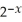 Find x and express your answer in terms of natural logarithms: - 3 = 8