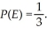 A sample space is partitioned by events E and F,where Suppose that S is an event such that And