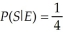 A sample space is partitioned by events E and F,where Suppose that S is an event such that And