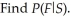 A sample space is partitioned by events E and F,where Suppose that S is an event such that And