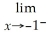 By looking at the graph,give the following limits. (a) f(x) (b) f(x)