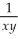 If   =   Where x > 0 and y > 0,then y =