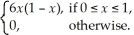The random variable X has density function f(x)= Find (a)P and (b)P .