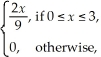 <strong>If X has density function f(x)= find μ.</strong> A) B) C) D) E) 2