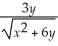 <strong>If z = y ,then =</strong> A) B) C) (2x + 6)y D) + E) +