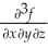 Let f(x,y,z)= ln( + 6 )- 2 + .Find .