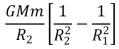 <strong>A spaceship is returning to Earth with its engine turned off.Consider only the gravitational field of Earth.Let M be the mass of Earth, m be the mass of the spaceship, and R be the distance from the center of Earth.In moving from position 1 to position 2 the kinetic energy of the spaceship increases by:</strong> A) B) C) D) E)