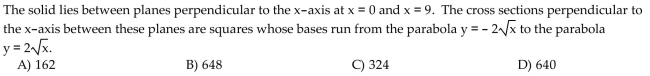 Find the volume of the described solid.