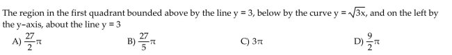 Find the volume of the solid generated by revolving the region about the given line.