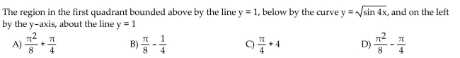 Find the volume of the solid generated by revolving the region about the given line.