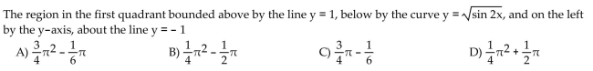 Find the volume of the solid generated by revolving the region about the given line.