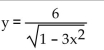 <strong>Find the extreme values of the function and where they occur. </strong> A) The minimum is 0 at x = 1. B) The maximum is 6 at x = 2. C) The maximum is 6 at x = -2. D) The minimum is 6 at x = 0.