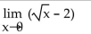 <strong>Find the limit. </strong> A) 0 B) 2 C) does not exist D) -2