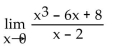 <strong>Find the limit, if it exists. </strong> A) Does not exist B) 0 C) -4 D) 4