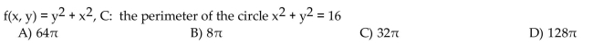Evaluate the line integral of f(x,y) along the curve C.