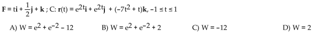 Find the work done by F over the curve in the direction of increasing t.
