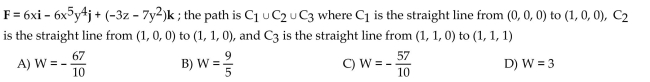 Find the work done by F over the curve in the direction of increasing t.