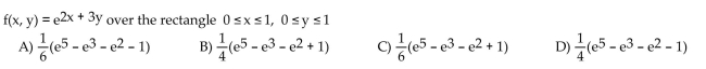 Integrate the function f over the given region.
