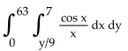 <strong>Reverse the order of integration and then evaluate the integral. </strong> A) 9 cos 7 B) 9 sin 7 C) 7 sin 9 D) 7 cos 9