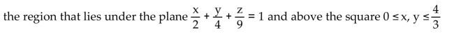 <strong>Find the volume of the indicated region. </strong> A) 72 B) 36 C) 8 D) 18