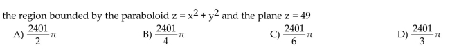 Find the volume of the indicated region.
