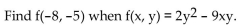 <strong>Find the specific function value. </strong> A) -302 B) -310 C) -232 D) -237