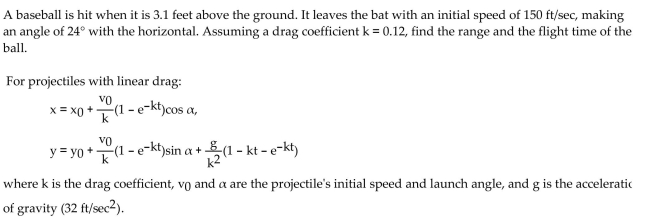 <strong>Provide an appropriate response. </strong> A) Flight time = 3.97 sec; range = 424.4 feet B) Flight time = 3.74 sec; range = 413.5 feet C) Flight time = 2.82 sec; range = 393.5 feet D) Flight time = 3.62 sec; range = 402.2 feet