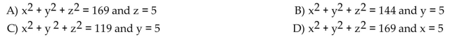 Describe the given set of points with a single equation or with a pair of equations. The circle in which the plane through the point (5, -8, -2) perpendicular to the x-axis meets the sphere of radius 13 centered at the origin.