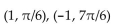 <strong>Determine if the given polar coordinates represent the same point. </strong> A) No B) Yes