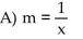Find the formula for the function. A point P in the fourth quadrant lies on the graph of the function f(x) . Express the slope of the line joining P to the origin as a function of x. B) m = x C) m = -2x D) m = -x
