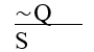 <strong>∼Q ∨ S </strong> A) Disjunctive syllogism. B) Modus ponens. C) Invalid. D) Modus tollens. E) Denying the antecedent.